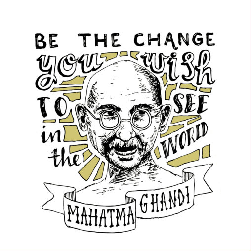 mahatma ghandi be the change you wish to see in the world quote inspirational activism hand lettering graphic sketch illustration lilian leahy rotterdam